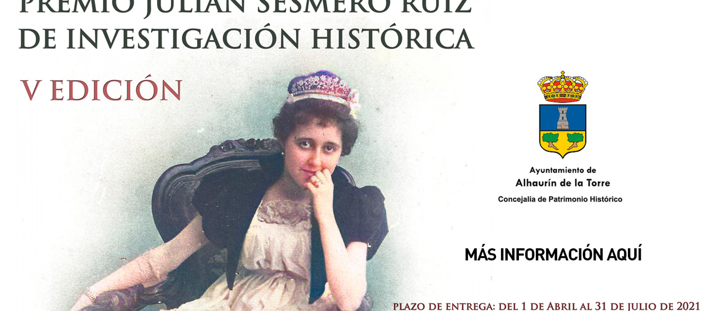 QUINTA EDICIÓN PREMIO JULIÁN SESMERO RUIZ DE INVESTIGACIÓN HISTÓRICA - CONVOCATORIA 2021